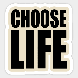 Choose Life Sticker